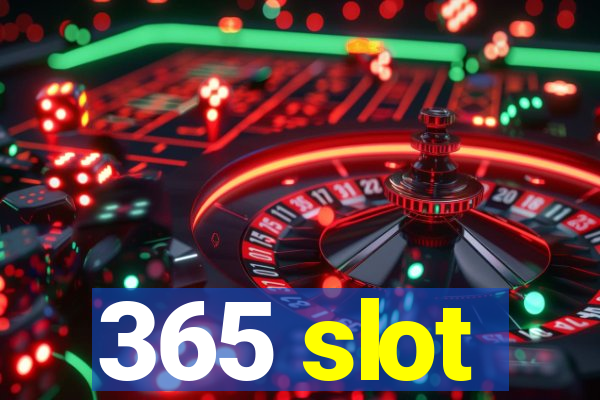 365 slot