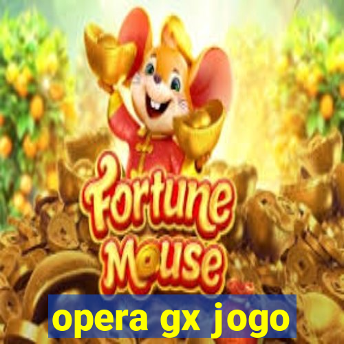 opera gx jogo