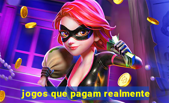 jogos que pagam realmente