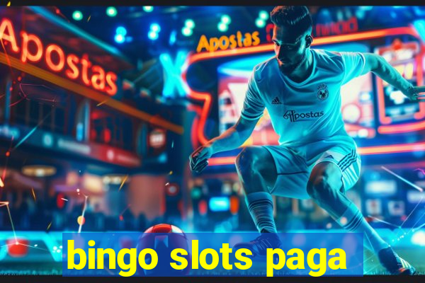 bingo slots paga