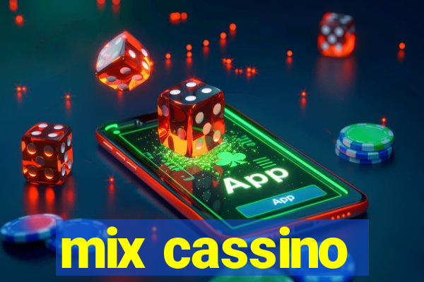 mix cassino