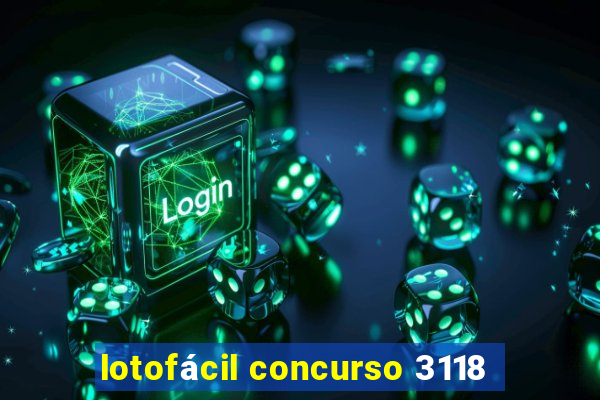 lotofácil concurso 3118