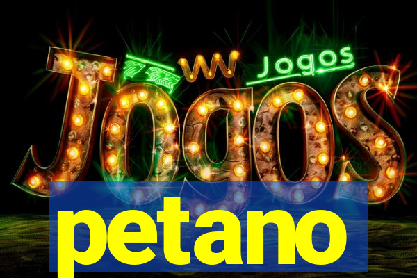 petano