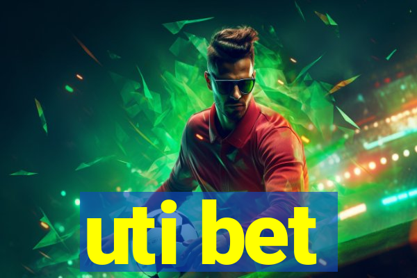 uti bet