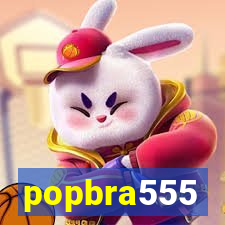 popbra555