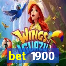 bet 1900