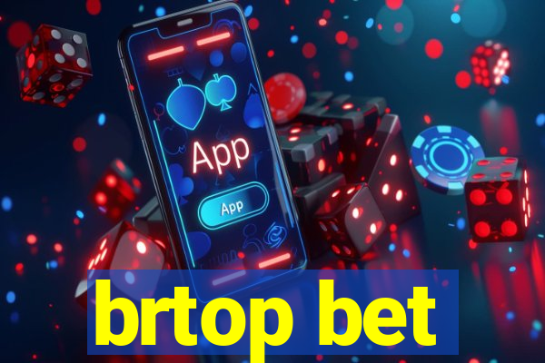 brtop bet