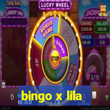 bingo x lila