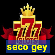 seco gey