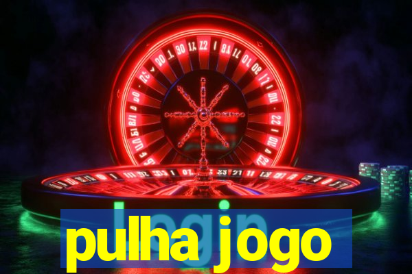 pulha jogo