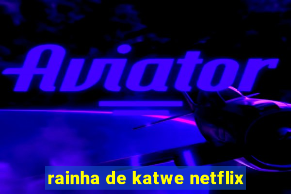 rainha de katwe netflix