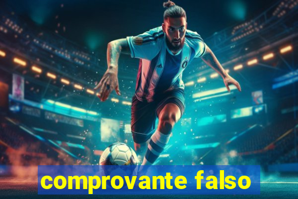 comprovante falso