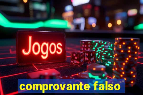 comprovante falso