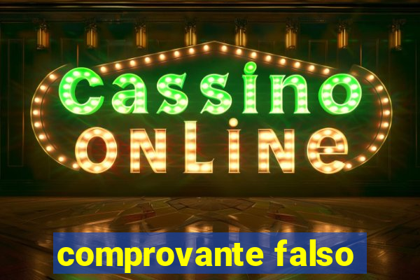 comprovante falso