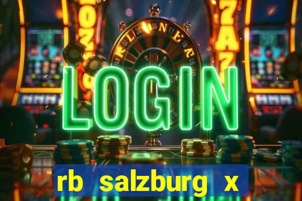 rb salzburg x ?l?sk wroc?aw