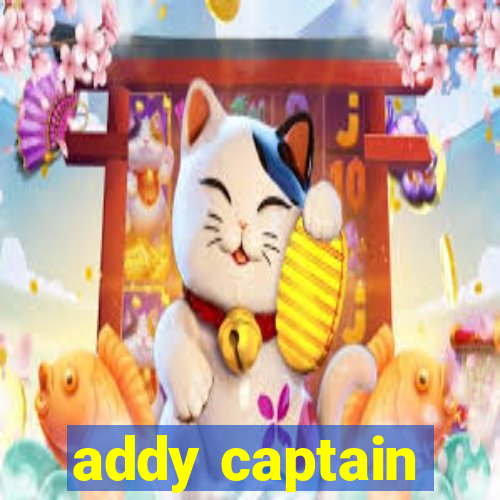 addy captain