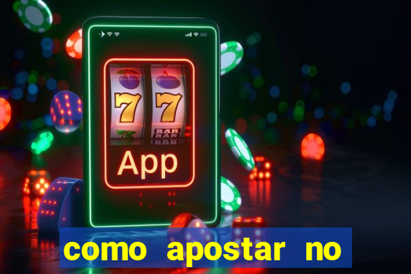 como apostar no bet365 pelo celular