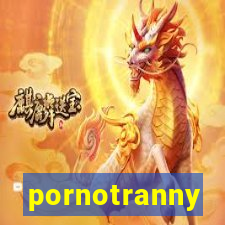 pornotranny