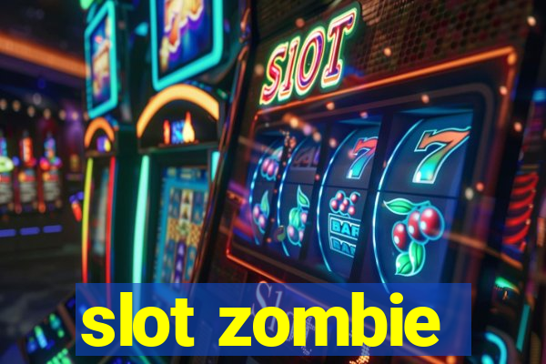 slot zombie