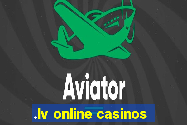 .lv online casinos