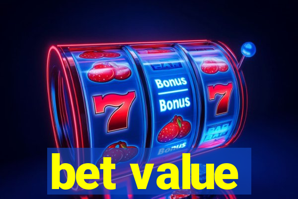 bet value