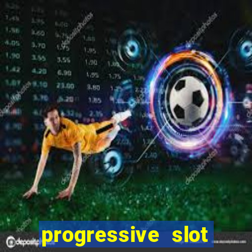 progressive slot machines tips