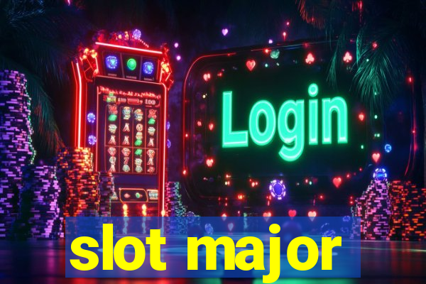 slot major