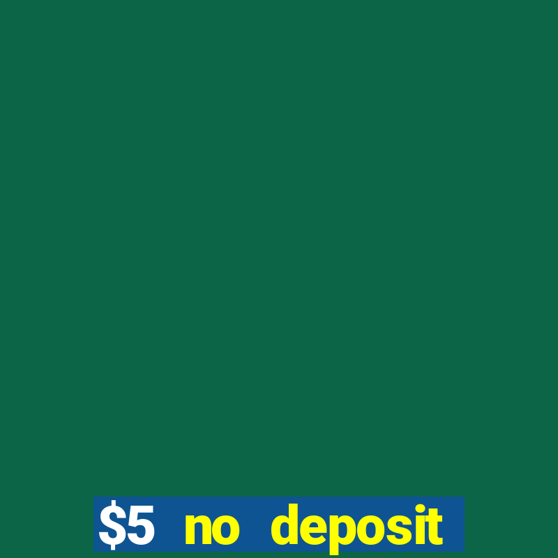 $5 no deposit casino nz