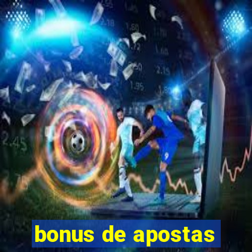 bonus de apostas