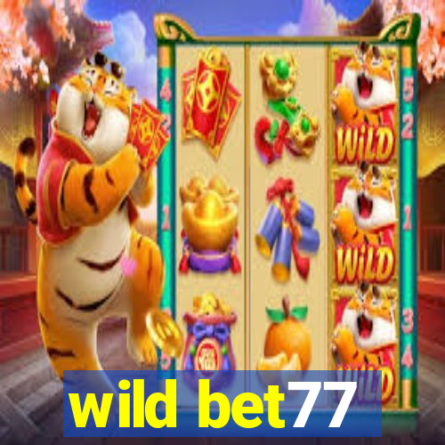 wild bet77