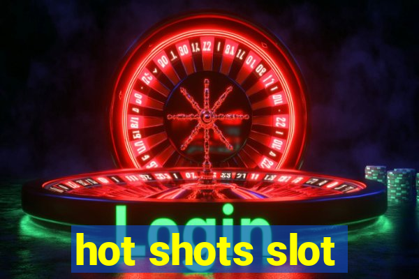 hot shots slot