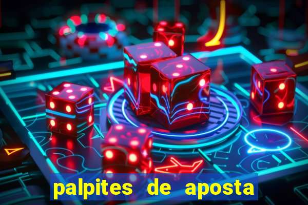 palpites de aposta jogos de hoje