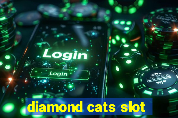 diamond cats slot