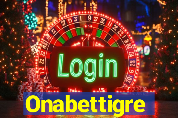 Onabettigre