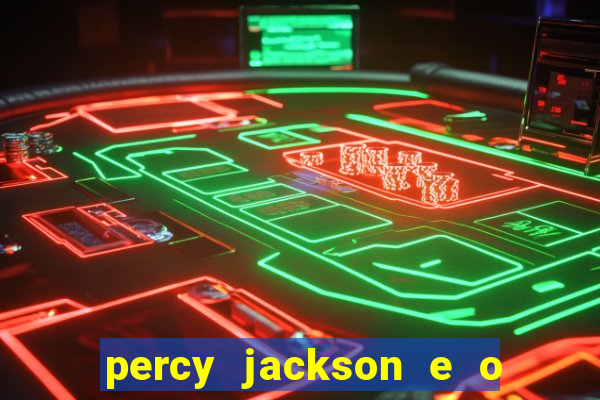 percy jackson e o ladrão de raios filme completo