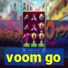 voom go