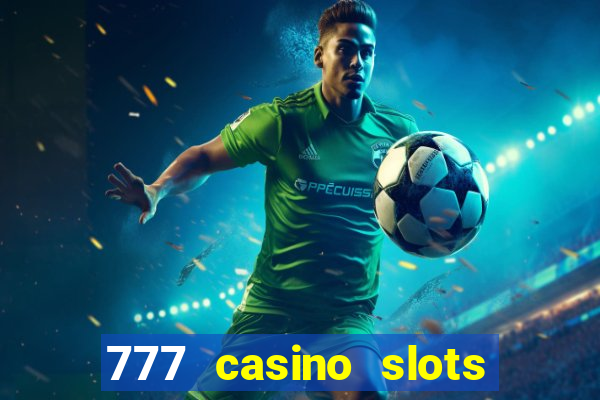 777 casino slots las vegas