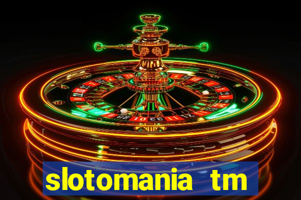 slotomania tm casino slots games