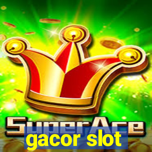 gacor slot