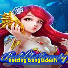 betting bangladesh