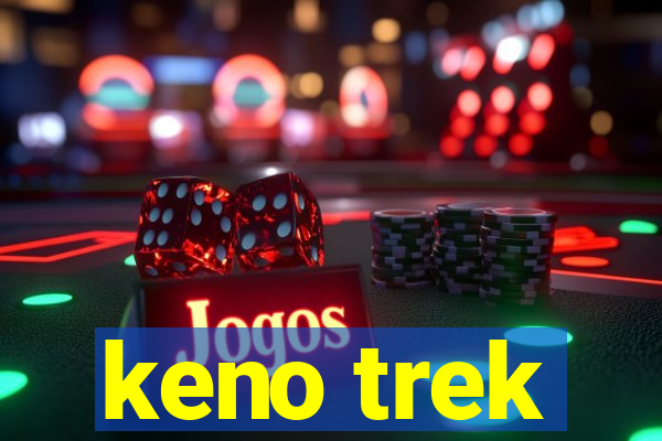 keno trek