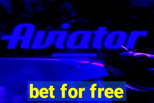 bet for free