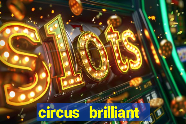 circus brilliant slot rtp