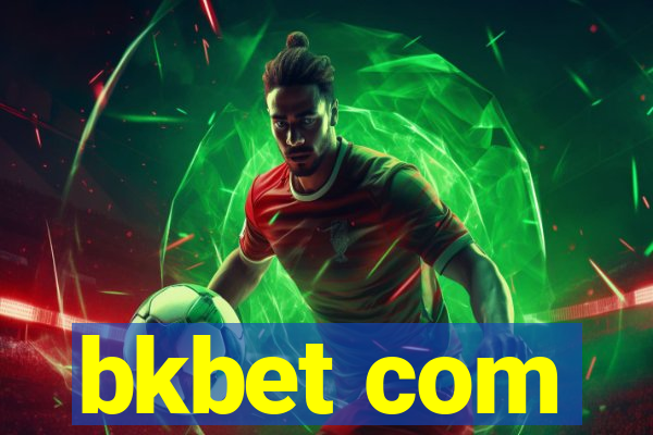 bkbet com