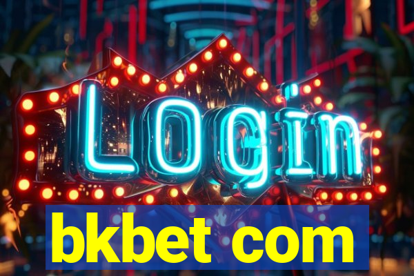 bkbet com