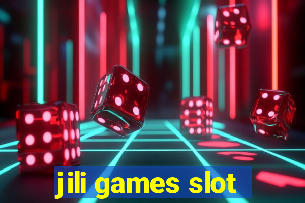 jili games slot