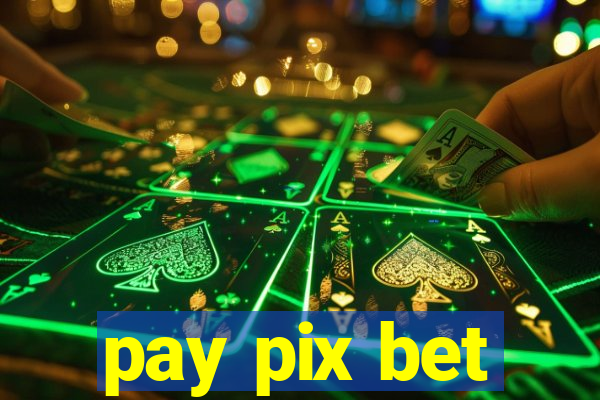 pay pix bet