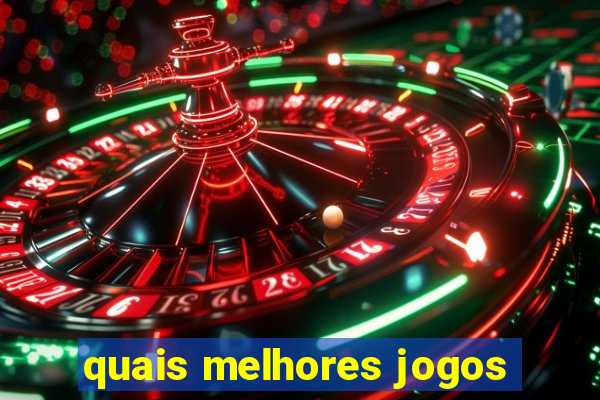 quais melhores jogos