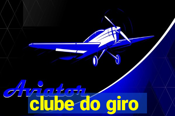 clube do giro