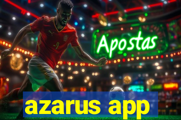 azarus app